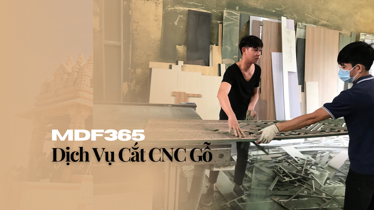 Dịch Vụ Cắt CNC Gỗ | Chính Xác & Nhanh Chóng Tại Hà Nội